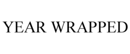 YEAR WRAPPED