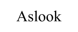ASLOOK