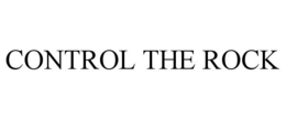 CONTROL THE ROCK