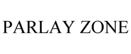 PARLAY ZONE