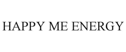 HAPPY ME ENERGY