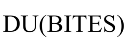 DU(BITES)