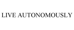 LIVE AUTONOMOUSLY