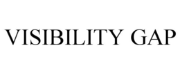 VISIBILITY GAP