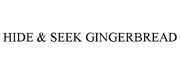 HIDE & SEEK GINGERBREAD