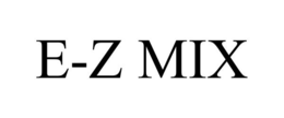 E-Z MIX