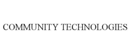 COMMUNITY TECHNOLOGIES