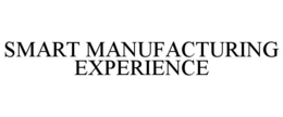 SMART MANUFACTURING EXPERIENCE