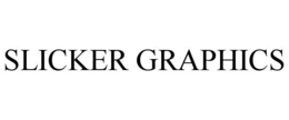 SLICKER GRAPHICS
