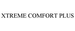 XTREME COMFORT PLUS