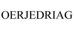 OERJEDRIAG