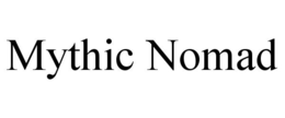 MYTHIC NOMAD