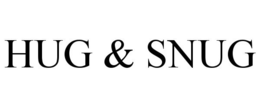 HUG & SNUG