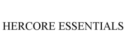 HERCORE ESSENTIALS
