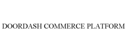 DOORDASH COMMERCE PLATFORM