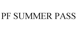 PF SUMMER PASS