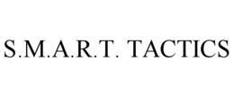 S.M.A.R.T. TACTICS