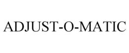 ADJUST-O-MATIC