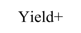 YIELD+