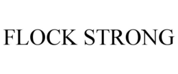 FLOCK STRONG
