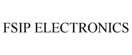 FSIP ELECTRONICS