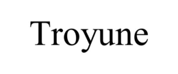 TROYUNE