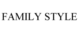 FAMILY STYLE trademark