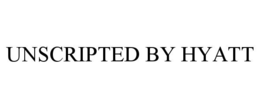 UNSCRIPTED BY HYATT