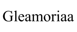 GLEAMORIAA