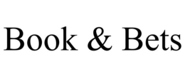 BOOK & BETS