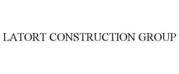 LATORT CONSTRUCTION GROUP