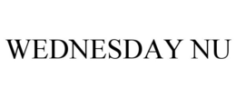 WEDNESDAY NU