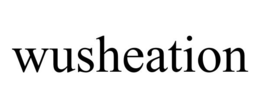 WUSHEATION