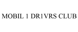MOBIL 1 DR1VRS CLUB