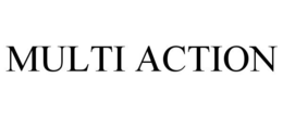 MULTI ACTION