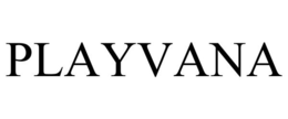 PLAYVANA