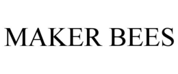 MAKER BEES