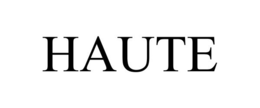 HAUTE