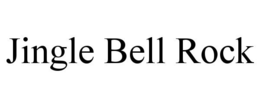 JINGLE BELL ROCK