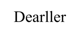 DEARLLER