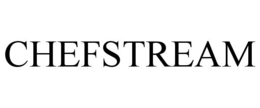 CHEFSTREAM