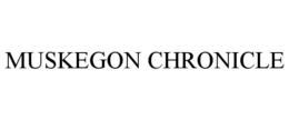 MUSKEGON CHRONICLE