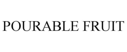 POURABLE FRUIT