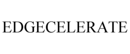 EDGECELERATE