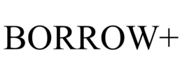 BORROW+