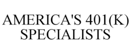 AMERICA'S 401(K) SPECIALISTS