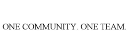 ONE COMMUNITY. ONE TEAM.