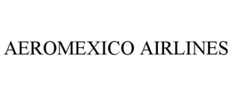 AEROMEXICO AIRLINES