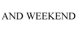 AND WEEKEND