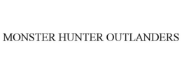 MONSTER HUNTER OUTLANDERS